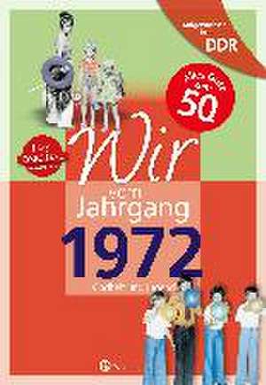 Aufgewachsen in der DDR - Wir vom Jahrgang 1972 - Kindheit und Jugend de Inga Bork