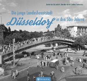 Düsseldorf in den 50er-Jahren de Benedikt Mauer