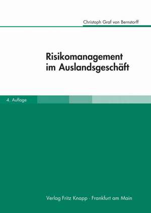 Risikomanagement im Auslandsgeschäft de Christoph Graf von Bernstorff