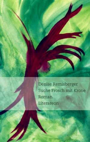 Suche Frosch mit Krone de Denise Remisberger