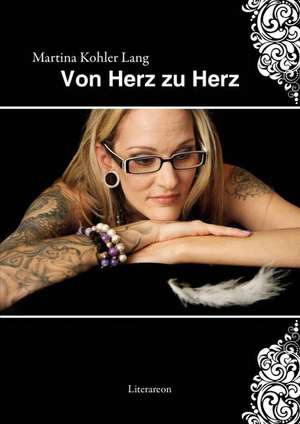 Von Herz zu Herz de Martina Kohler Lang