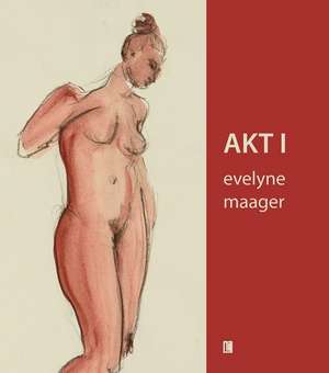 AKT I de Evelyne Maager