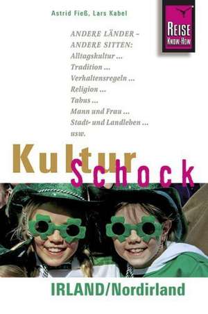 KulturSchock Irland/Nordirland de Astrid Fiess