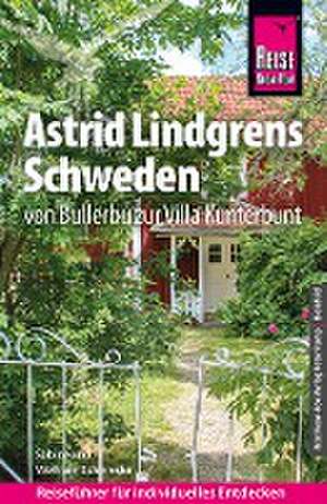 Reise Know-How Astrid Lindgrens Schweden de Wolfram Schwieder