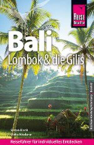 Reise Know-How Reiseführer Bali, Lombok und die Gilis de Stefan Blank