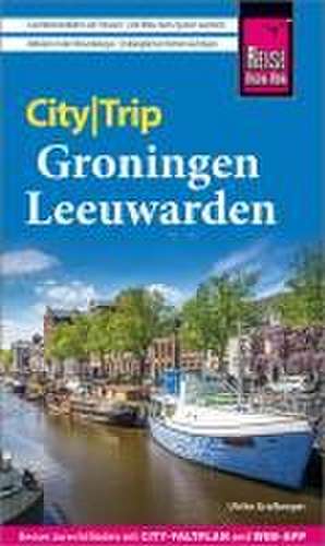 Reise Know-How CityTrip Groningen und Leeuwarden de Ulrike Grafberger