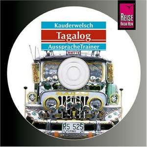 Tagalog ( Philippinisch) Wort für Wort. Kauderwelsch AusspracheTrainer. CD