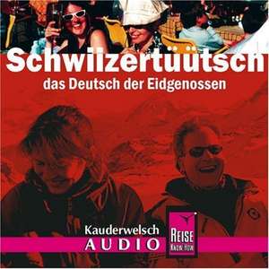 Schwiizertüütsch. Kauderwelsch-CD