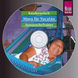 Maya für Yucatán. Kauderwelsch-CD de Katrin Kolmer