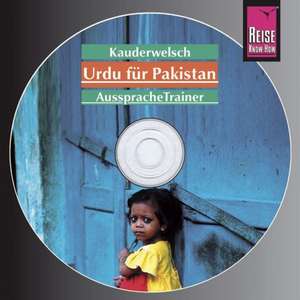 Urdu für Pakistan. Kauderwelsch AusspracheTrainer. CD