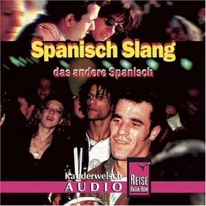 Spanisch Slang. Kauderwelsch AusspracheTrainer CD