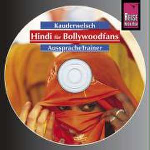 Hindi für Bollywoodfans Wort für Wort. Kauderwelsch AusspracheTrainer. CD