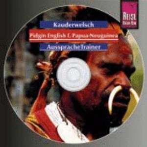 Reise Know-How AusspracheTrainer Pidgin English für Papua-Neuguinea (Audio-CD) de Albrecht G. Schaefer