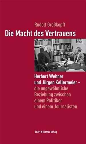 Die Macht des Vertrauens de Rudolf Großkopff