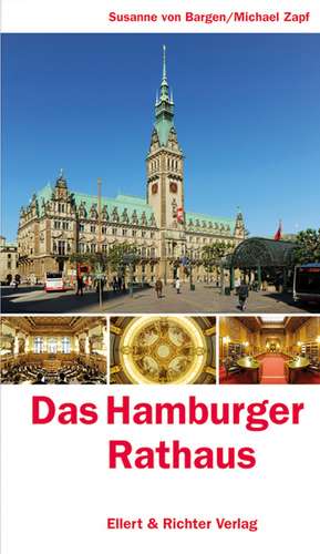 Das Hamburger Rathaus de Susanne von Bargen