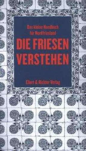 Die Friesen verstehen de Kim Schmidt