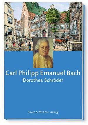 Carl Philipp Emanuel Bach de Dorothea Schröder