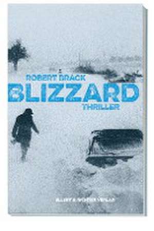 Blizzard de Robert Brack