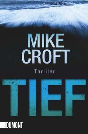 Tief de Mike Croft