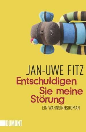 Entschuldigen Sie meine Störung de Jan-Uwe Fitz