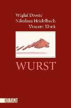 Wurst de Wiglaf Droste