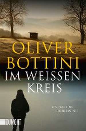 Im weißen Kreis de Oliver Bottini