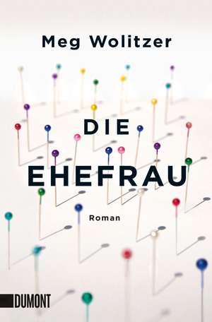 Die Ehefrau de Meg Wolitzer