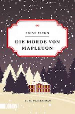 Die Morde von Mapleton de Brian Flynn