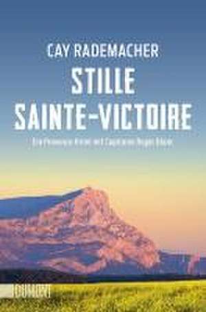 Stille Sainte-Victoire de Cay Rademacher