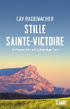 Stille Sainte-Victoire de Cay Rademacher