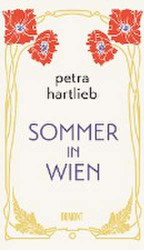 Sommer in Wien de Petra Hartlieb