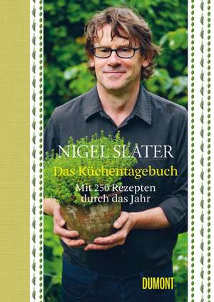 Das Küchentagebuch de Nigel Slater