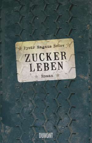 Zuckerleben de Pyotr Magnus Nedov