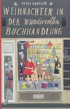 Weihnachten in der wundervollen Buchhandlung de Petra Hartlieb