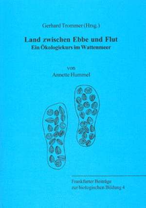 Land zwischen Ebbe und Flut de Annette Hummel