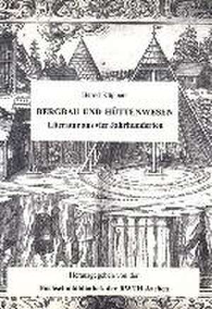 Bergbau und Hüttenwesen de Bernd Küppers