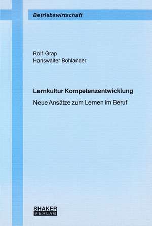 Lernkultur Kompetenzentwicklung de Rolf Grap