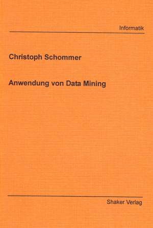 Anwendung von Data Mining de Christoph Schommer