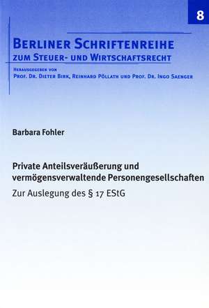 Private Anteilsveräusserung und vermögensverwaltende Personengesellschaften de Barbara Fohler