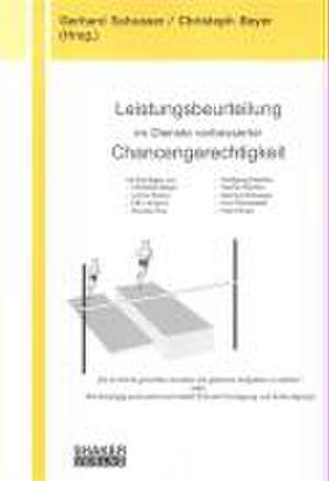 Leistungsbeurteilung im Dienste verbesserter Chancengerechtigkeit de Gerhard Schusser