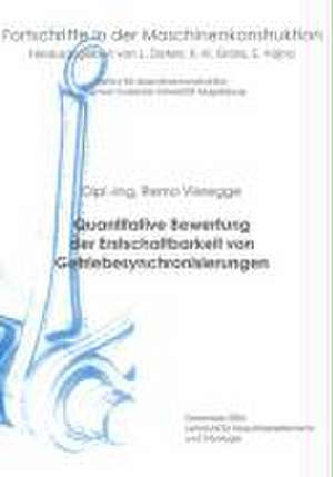 Quantitative Bewertung der Erstschaltbarkeit von Getriebesynchronisierungen de Remo Vieregge