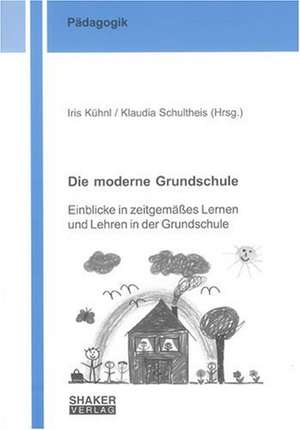 Die moderne Grundschule de Iris Kühnl