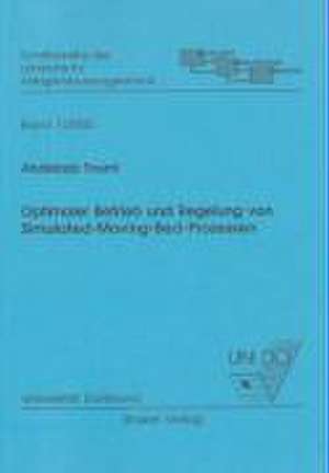 Optimaler Betrieb und Regelung von Simulated-Moving-Bed-Prozessen de Abdelaziz Toumi