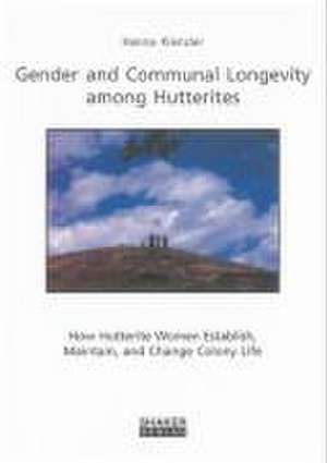 Gender and Communal Longevity among Hutterites de Hanna Kienzler