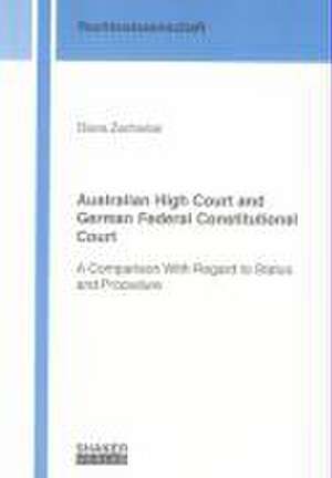 Australian High Court and German Federal Constitutional Court de Diana Zacharias