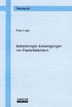 Selbsterregte Schwingungen von Papierkalandern de Peter Hader