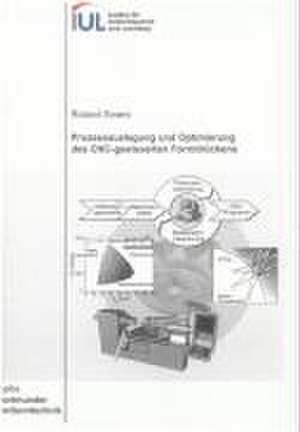 Prozessauslegung und Optimierung des CNC-gesteuerten Formdrückens de Roland Ewers