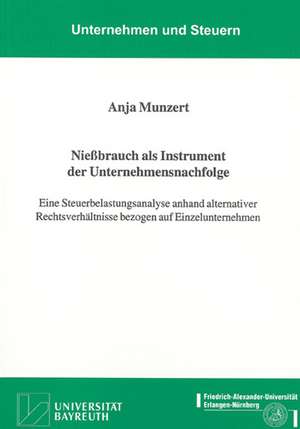 Nießbrauch als Instrument der Unternehmensnachfolge de Anja Munzert