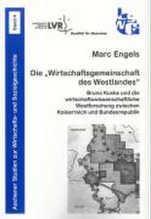 Die "Wirtschaftsgemeinschaft des Westlandes" de Marc Engels