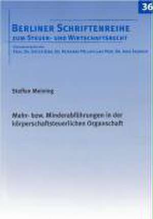 Mehr- bzw. Minderabführungen in der körperschaftsteuerlichen Organschaft de Steffen Meining